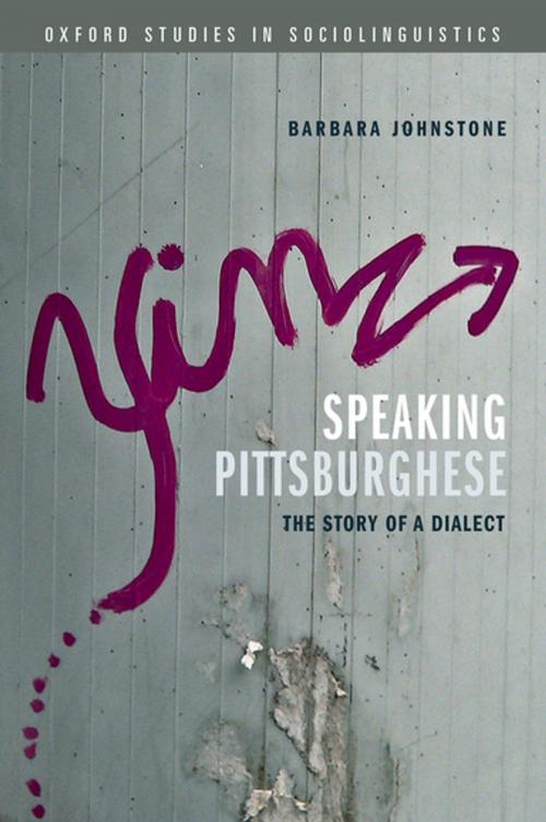 Cover of the book Speaking Pittsburghese by Barbara Johnstone, Oxford University Press