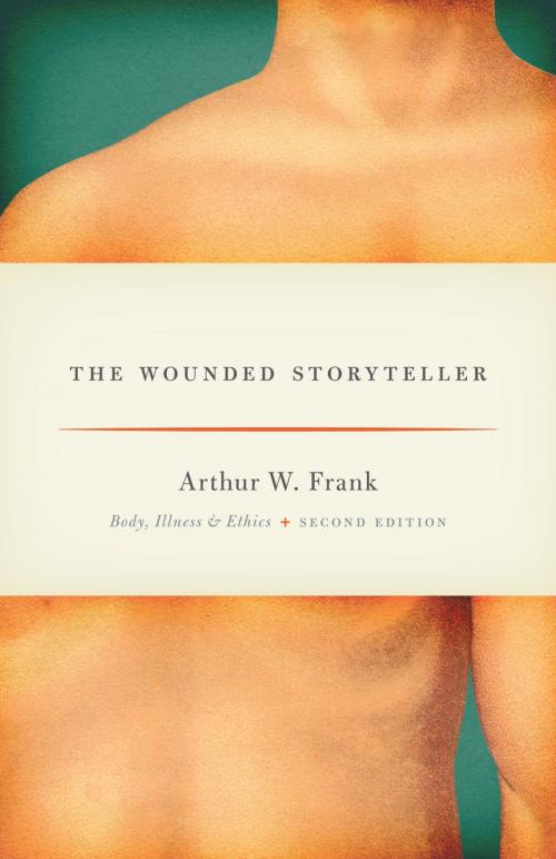 Cover of the book The Wounded Storyteller by Arthur W. Frank, University of Chicago Press