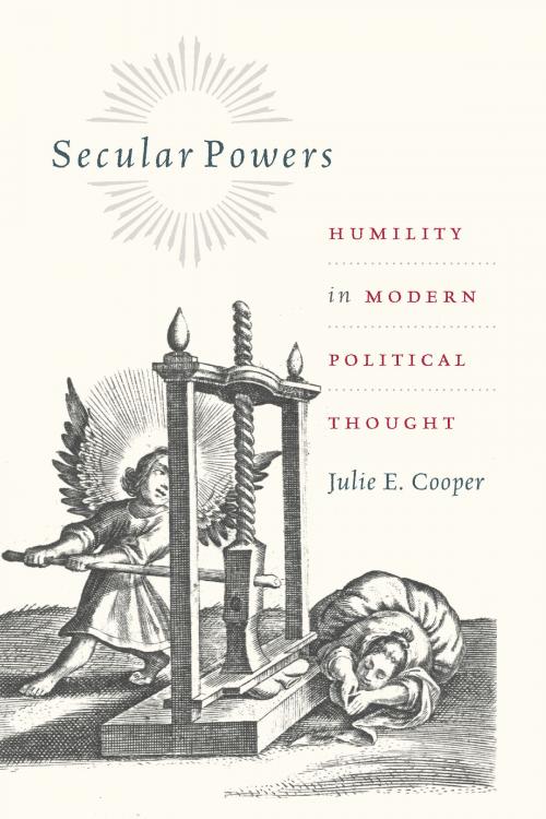 Cover of the book Secular Powers by Julie E. Cooper, University of Chicago Press