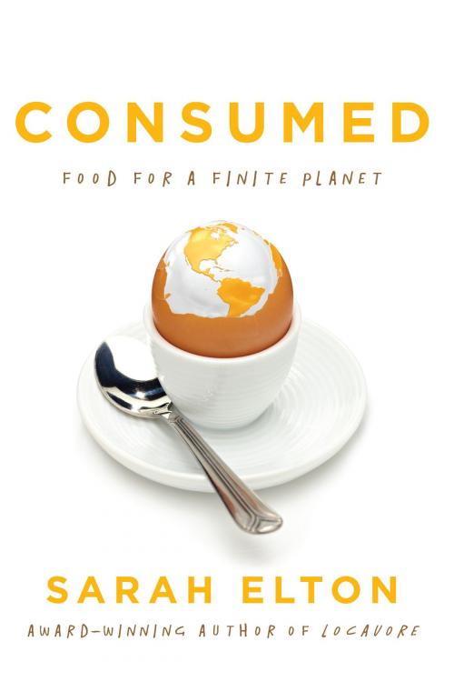 Cover of the book Consumed by Sarah Elton, University of Chicago Press