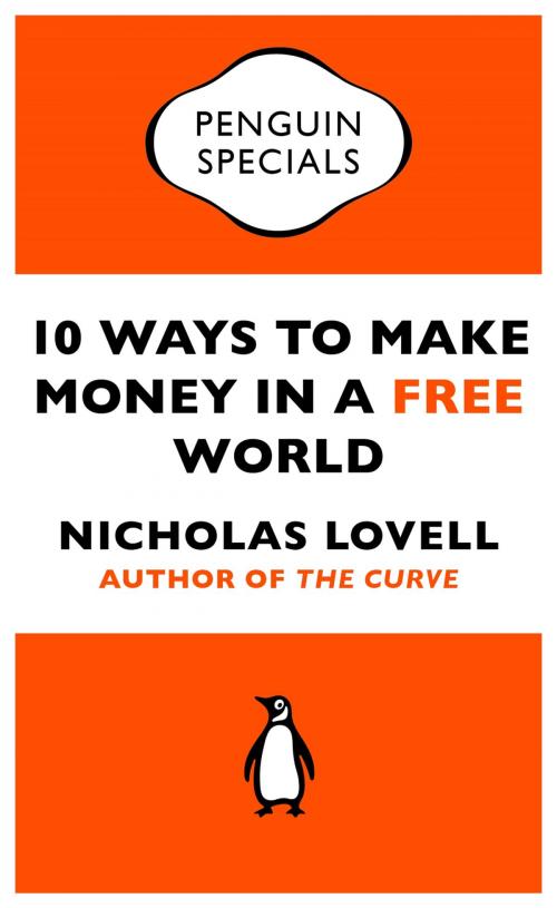 Cover of the book 10 Ways to Make Money in a Free World by Nicholas Lovell, Penguin Books Ltd