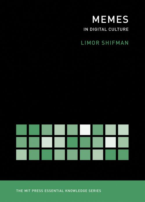 Cover of the book Memes in Digital Culture by Limor Shifman, The MIT Press