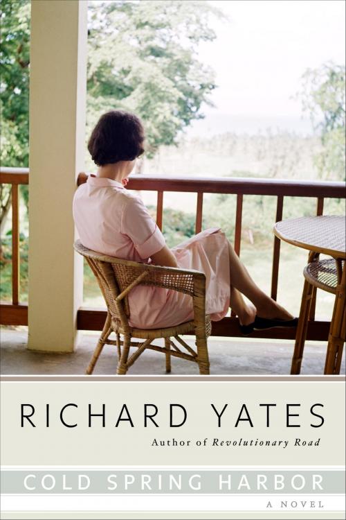 Cover of the book Cold Spring Harbor by Richard Yates, Random House Publishing Group