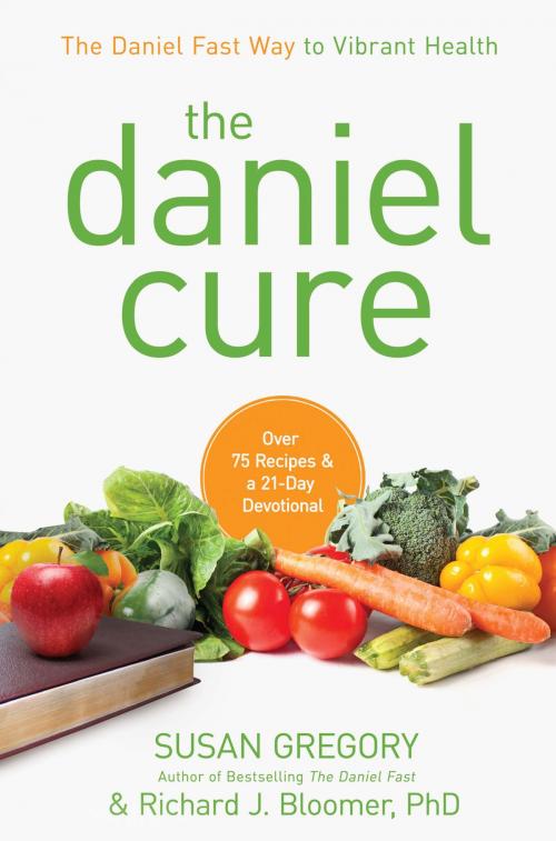 Cover of the book The Daniel Cure by Susan Gregory, Richard J. Bloomer, Zondervan