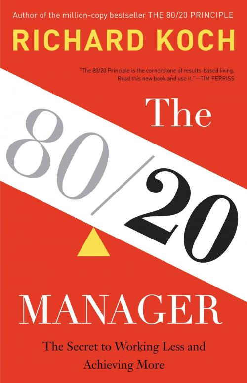 Cover of the book The 80/20 Manager by Richard Koch, Little, Brown and Company