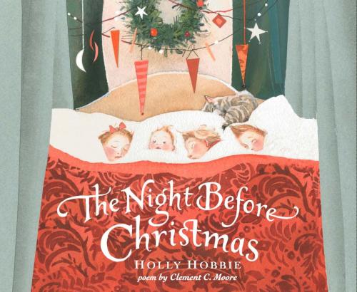 Cover of the book The Night Before Christmas by Holly Hobbie, Clement Clarke Moore, Little, Brown Books for Young Readers
