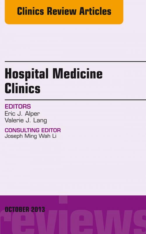 Cover of the book Volume 2, Issue 4, An Issue of Hospital Medicine Clinics, E-Book by Eric J. Alper, Valerie J. Lang, Elsevier Health Sciences