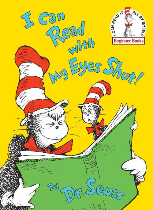 Cover of the book I Can Read With My Eyes Shut! by Dr. Seuss, Random House Children's Books