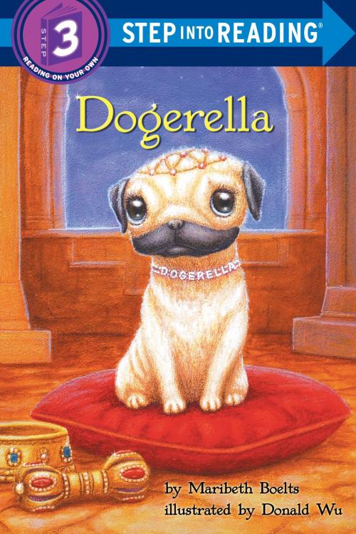 Cover of the book Dogerella by Maribeth Boelts, Random House Children's Books