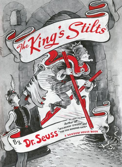 Cover of the book The King's Stilts by Dr. Seuss, Random House Children's Books