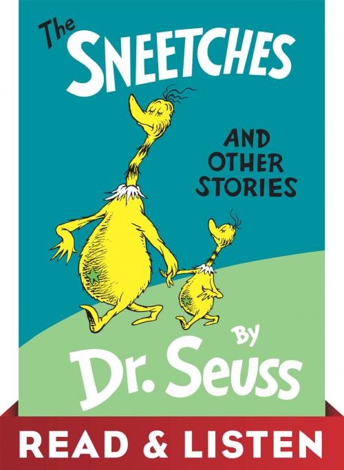 Cover of the book The Sneetches and Other Stories: Read & Listen Edition by Dr. Seuss, Random House Children's Books