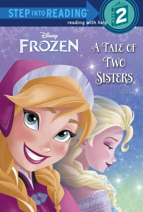 Cover of the book A Tale of Two Sisters (Disney Frozen) by Melissa Lagonegro, Random House Children's Books