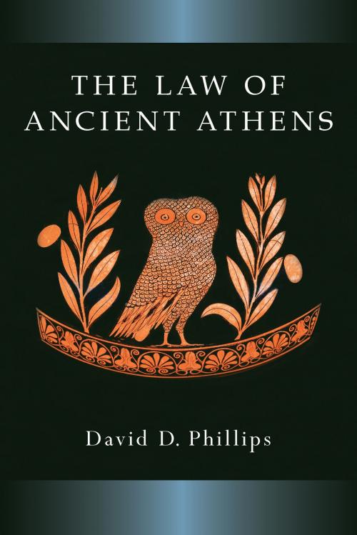Cover of the book The Law of Ancient Athens by David Phillips, University of Michigan Press