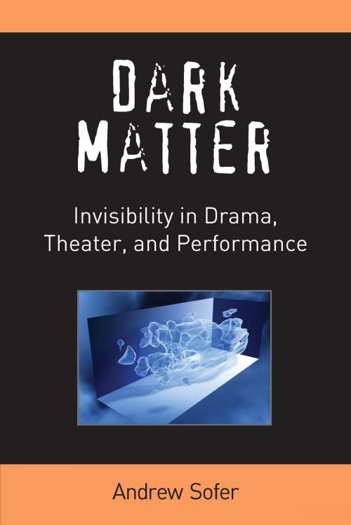 Cover of the book Dark Matter by Andrew Sofer, University of Michigan Press