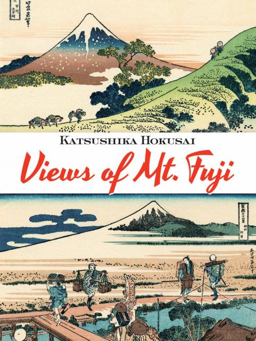 Cover of the book Views of Mt. Fuji by Katsushika Hokusai, Dover Publications