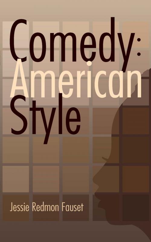 Cover of the book Comedy: American Style by Jessie Redmon Fauset, Dover Publications