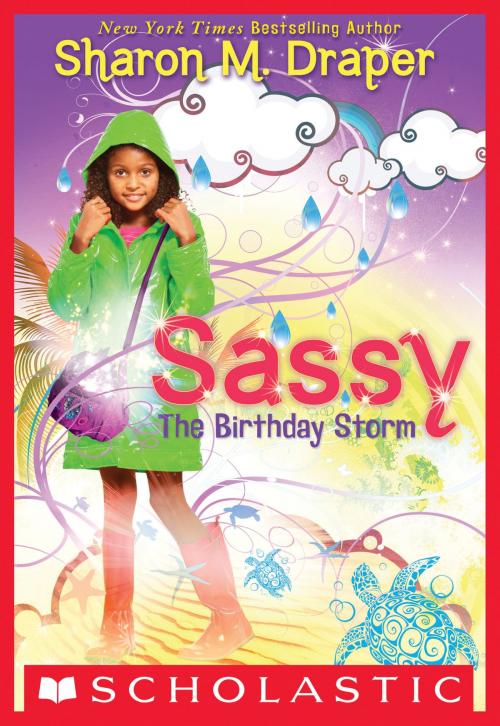 Cover of the book Sassy #2: The Birthday Storm by Sharon M. Draper, Scholastic Inc.