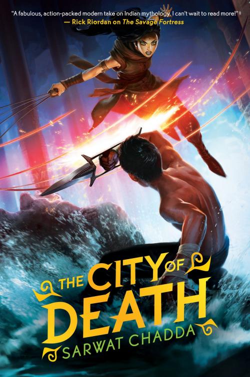 Cover of the book The City of Death by Sarwat Chadda, Scholastic Inc.