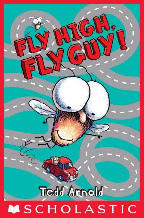 Cover of the book Fly Guy #5: Fly High, Fly Guy! by Tedd Arnold, Scholastic Inc.
