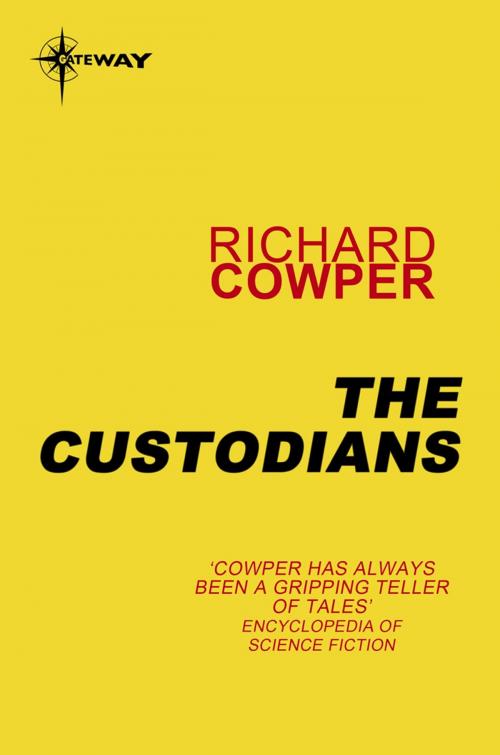 Cover of the book The Custodians by Richard Cowper, Orion Publishing Group