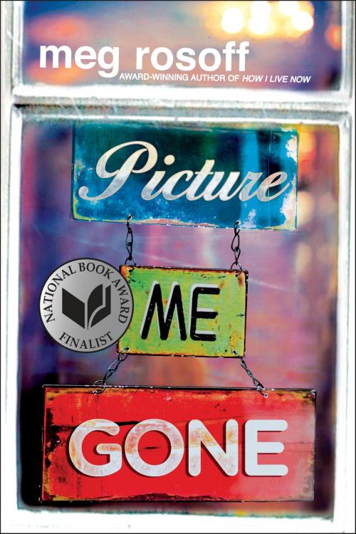 Cover of the book Picture Me Gone by Meg Rosoff, Penguin Young Readers Group