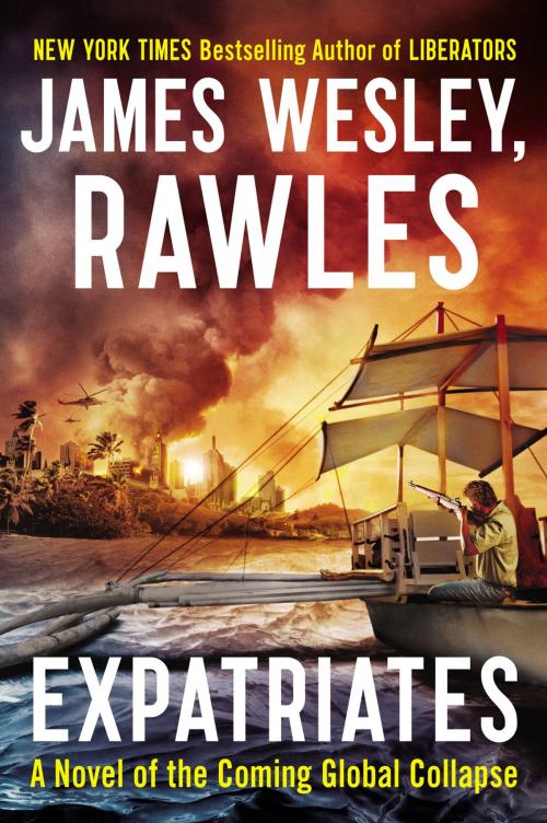 Cover of the book Expatriates by James Wesley, Rawles, Penguin Publishing Group