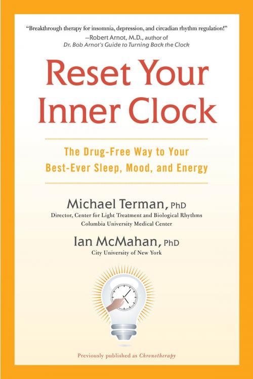 Cover of the book Reset Your Inner Clock by Michael Terman, Ph.D., Ian McMahan, Ph.D., Penguin Publishing Group