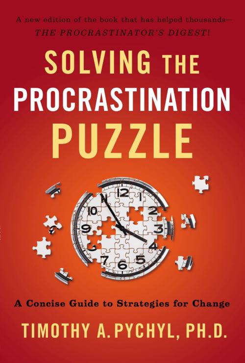 Cover of the book Solving the Procrastination Puzzle by Timothy A. Pychyl, Penguin Publishing Group
