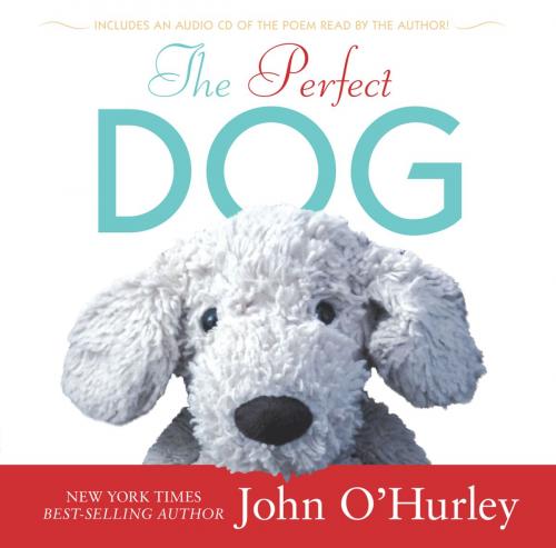 Cover of the book The Perfect Dog by John O'Hurley, Penguin Young Readers Group