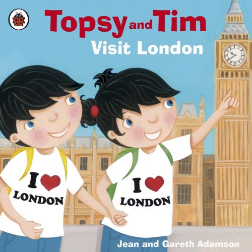 Cover of the book Topsy and Tim: Visit London by Jean Adamson, Penguin Books Ltd