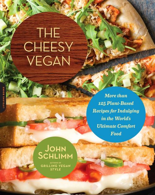 Cover of the book The Cheesy Vegan by John Schlimm, Hachette Books