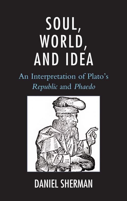 Cover of the book Soul, World, and Idea by Daniel Sherman, Lexington Books