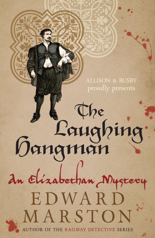 Cover of the book The Laughing Hangman by Edward Marston, Allison & Busby