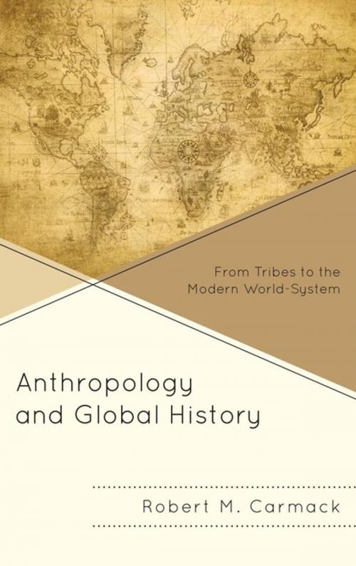 Cover of the book Anthropology and Global History by Robert M. Carmack, AltaMira Press