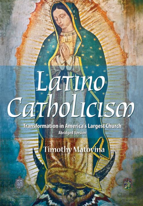 Cover of the book Latino Catholicism (Abridged version) by Timothy Matovina, Liguori Publications
