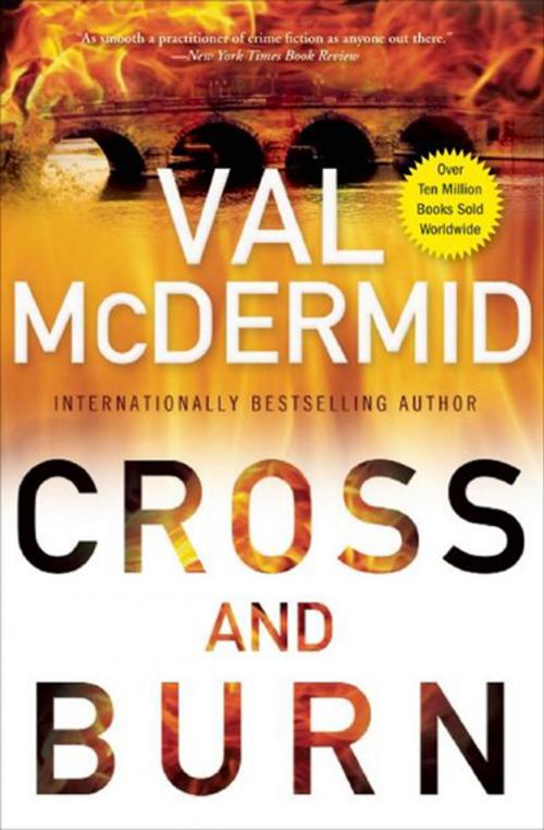 Cover of the book Cross and Burn by Val McDermid, Grove Atlantic