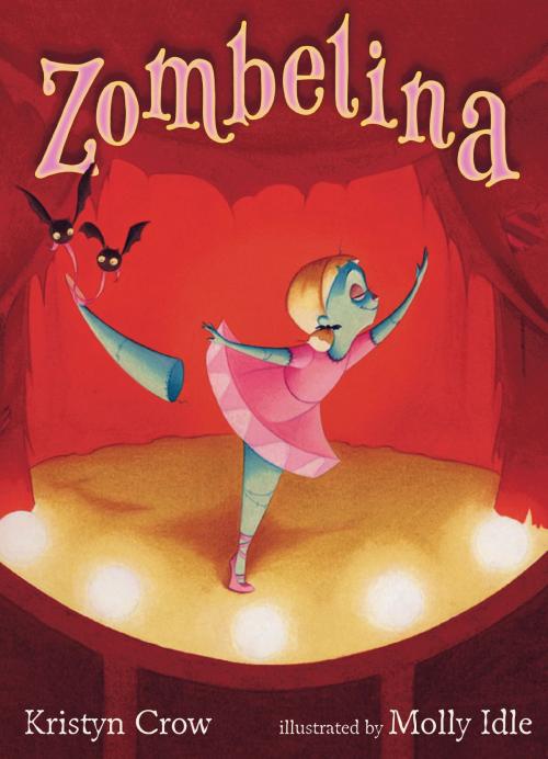 Cover of the book Zombelina by Kristyn Crow, Bloomsbury Publishing