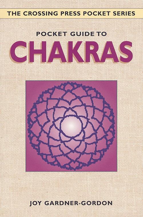 Cover of the book Pocket Guide to Chakras by Joy Gardner-Gordon, Potter/Ten Speed/Harmony/Rodale