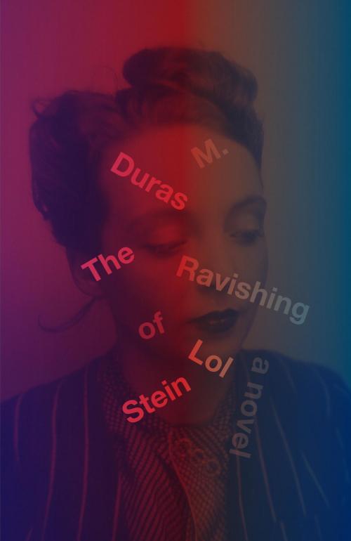 Cover of the book The Ravishing of Lol Stein by Marguerite Duras, Knopf Doubleday Publishing Group