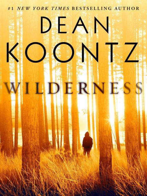 Cover of the book Wilderness (Short Story) by Dean Koontz, Random House Publishing Group