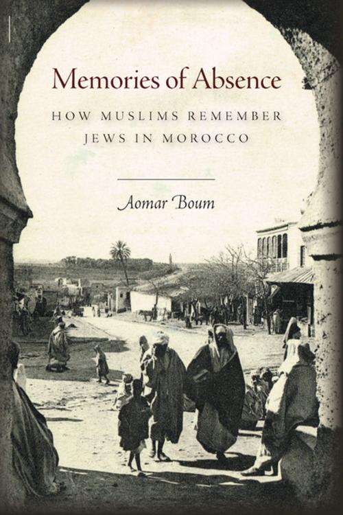 Cover of the book Memories of Absence by Aomar Boum, Stanford University Press