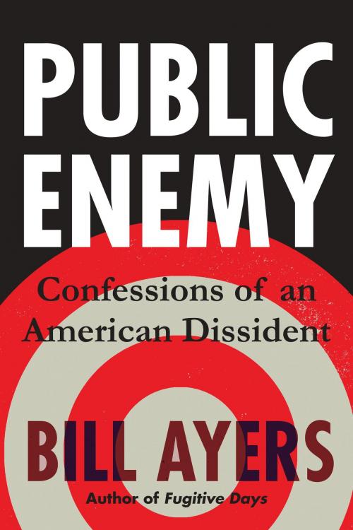 Cover of the book Public Enemy by Bill Ayers, Beacon Press