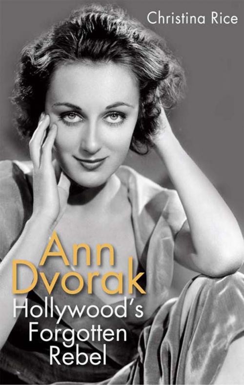 Cover of the book Ann Dvorak by Christina Rice, The University Press of Kentucky