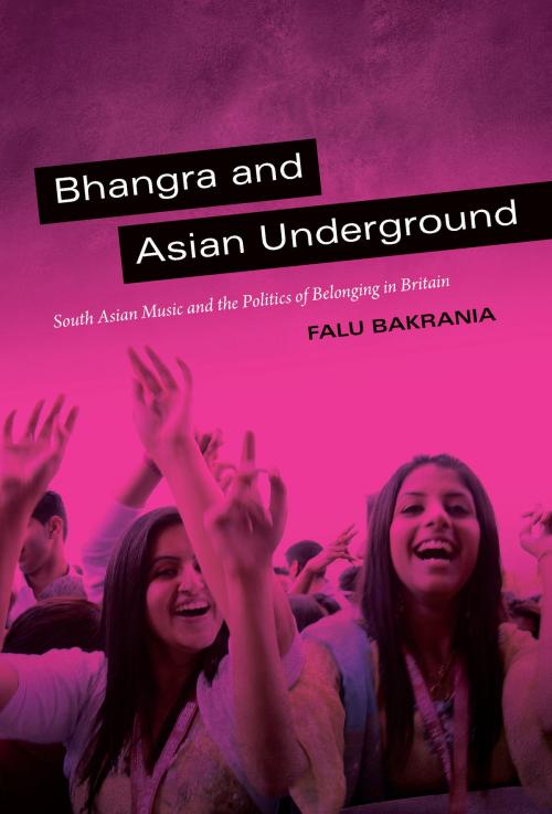 Cover of the book Bhangra and Asian Underground by Falu Bakrania, Duke University Press