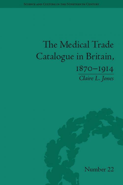 Cover of the book The Medical Trade Catalogue in Britain, 1870-1914 by Claire L. Jones, University of Pittsburgh Press