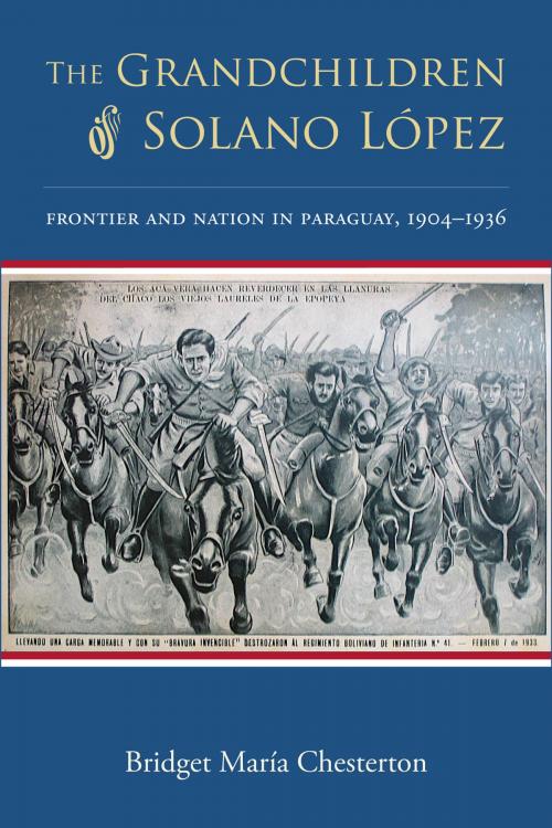 Cover of the book The Grandchildren of Solano López by Bridget María Chesterton, University of New Mexico Press