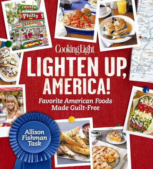 Cover of the book Cooking Light Lighten Up, America! by Allison Fishman Task, Oxmoor House