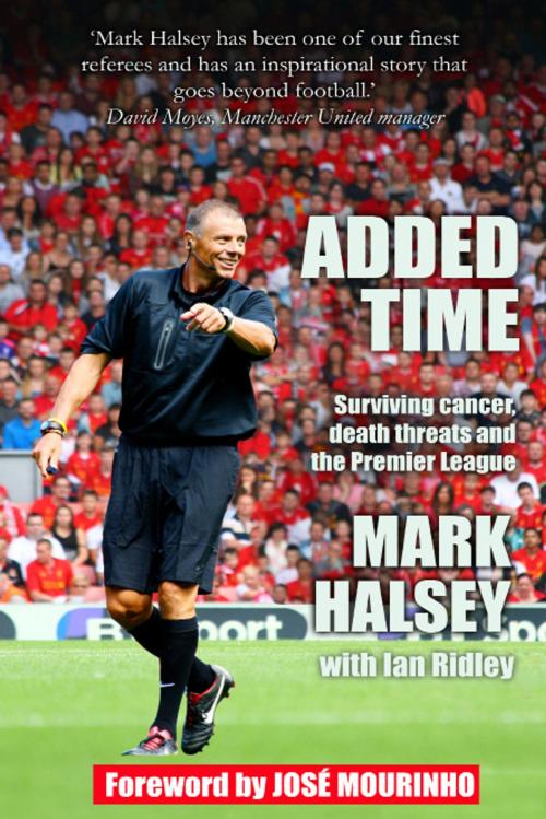Cover of the book Added Time by Mark Halsey, Ian Ridley, Floodlit Dreams Ltd