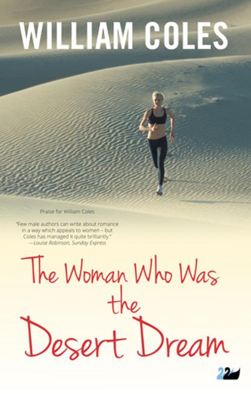 Cover of the book The Woman Who Was the Desert Dream by William Coles, Anthem Press