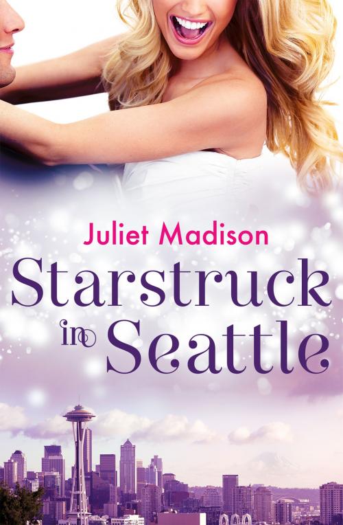 Cover of the book Starstruck In Seattle (Novella) by Juliet Madison, Escape Publishing